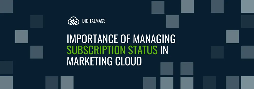 Managing Subscription Status in Marketing Cloud