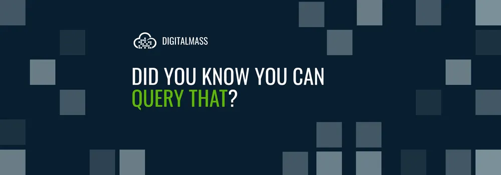 Did You Know You Could Query That?