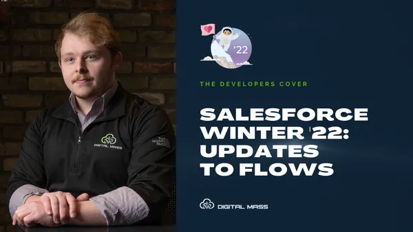 Salesforce Winter '22 Updates to Flows