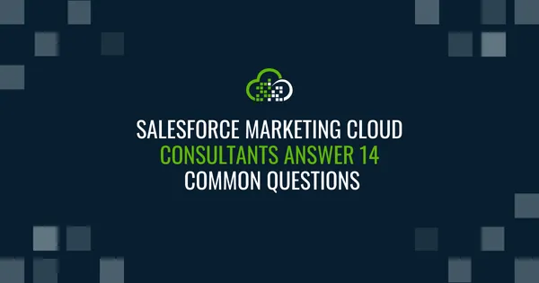 14 Salesforce Marketing Cloud Questions & Answers
