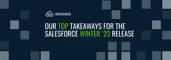 Salesforce Winter '23 Highlights